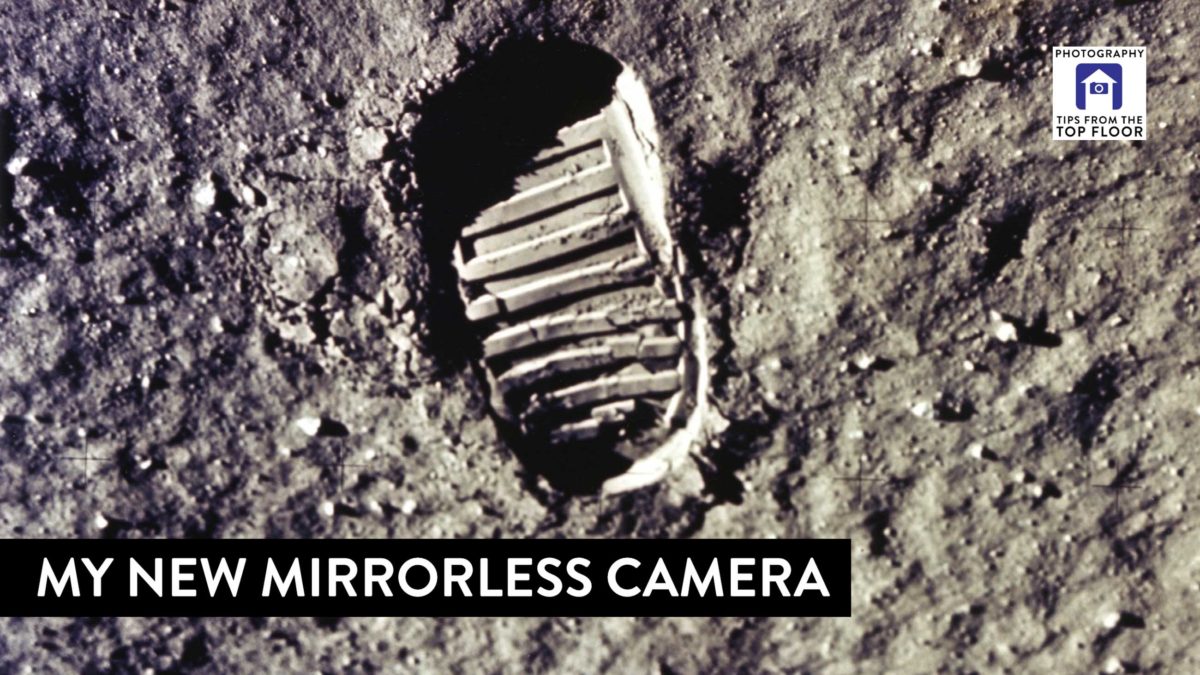 807 My New Mirrorless Camera