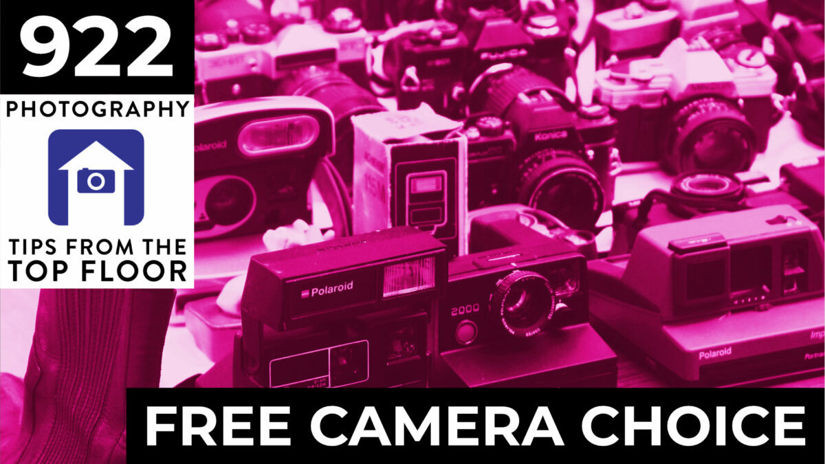 922 Free Camera Choice
